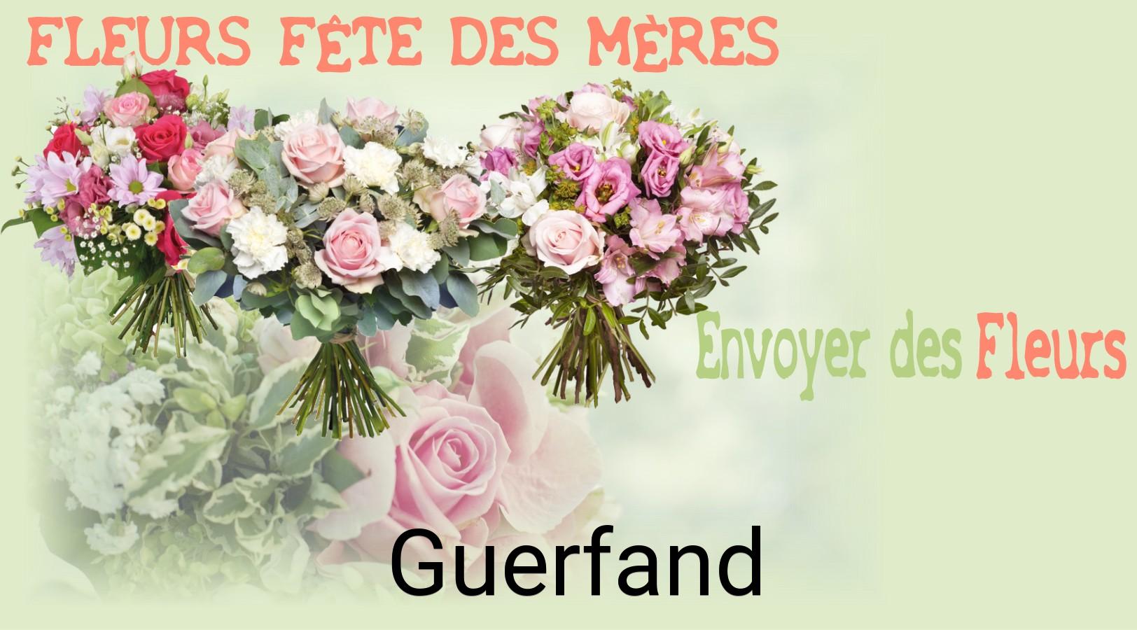 Bouquet de Fête des Mères livré à Guerfand